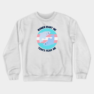 trans shark terfs fear me Crewneck Sweatshirt